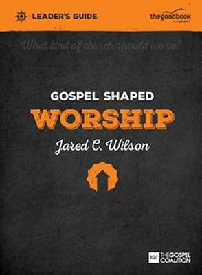Picture of Gospel Shaped Worship Leader's Guide