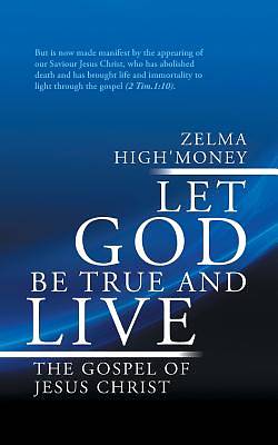 Picture of Let God Be True and Live