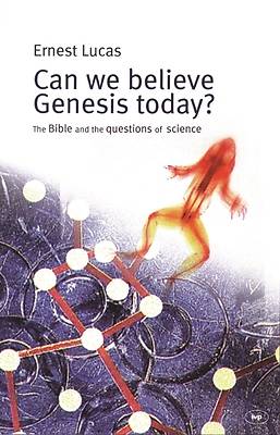Picture of Can We Believe Genesis Today?