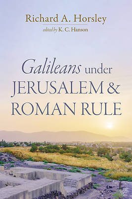 Picture of Galileans Under Jerusalem and Roman Rule