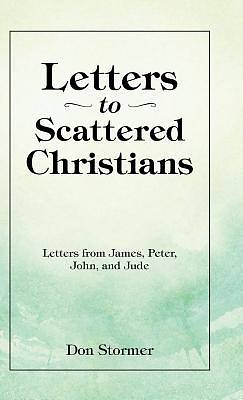 Picture of Letters to Scattered Christians