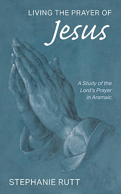Picture of Living the Prayer of Jesus