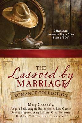Picture of The Lassoed by Marriage Romance Collection