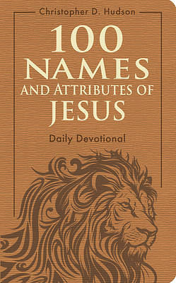Picture of 100 Names and Attributes of Jesus Daily Devotional