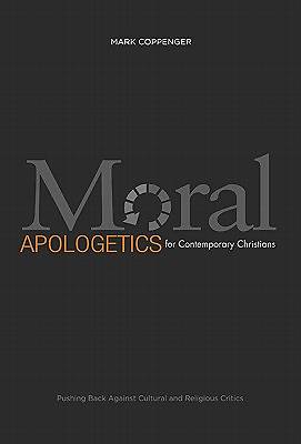 Picture of Moral Apologetics for Contemporary Christians
