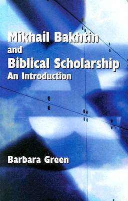 Picture of Makhail Bakhtin and Biblical Scholarship