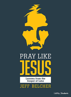 Picture of Pray Like Jesus - Teen Bible Study Book