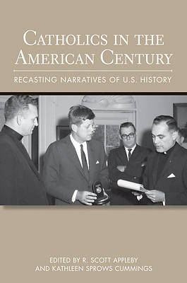 Picture of Catholics in the American Century