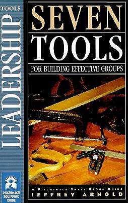 Picture of Seven Tools for Building Effective Groups