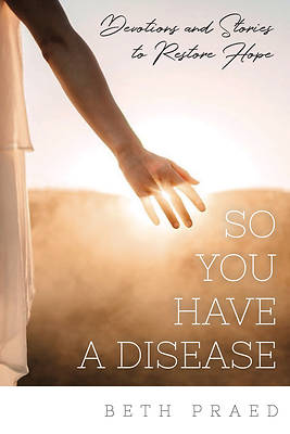 Picture of So You Have a Disease