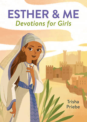 Picture of Esther & Me Devotions for Girls