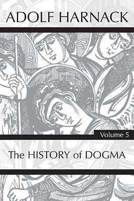 Picture of History of Dogma, Volume 5