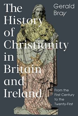 Picture of The History of Christianity in Britain and Ireland