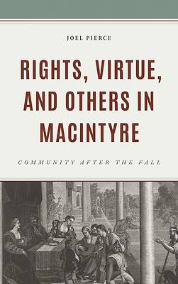 Picture of Rights, Virtue, and Others in MacIntyre