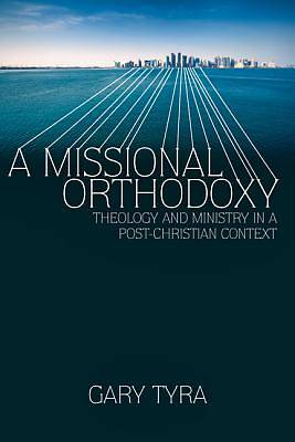 Picture of A Missional Orthodoxy