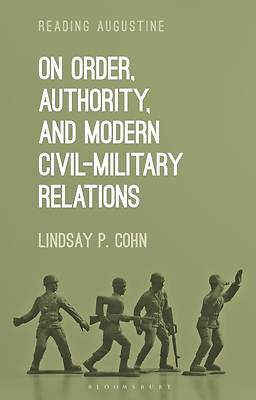 Picture of On Order, Authority, and Modern Civil-Military Relations