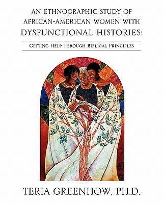Picture of An Ethnographic Study of African-American Women with Dysfunctional Histories