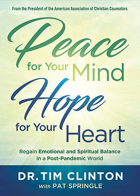 Picture of Peace for Your Mind, Hope for Your Heart