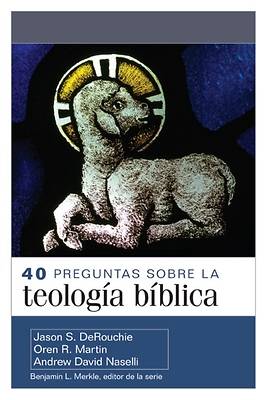 Picture of 40 Preguntas Sobre La Teología Bíblica