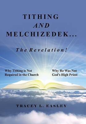 Picture of Tithing and Melchizedek-The Revelation!