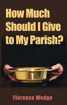 Picture of How Much Should I Give to My Parish?
