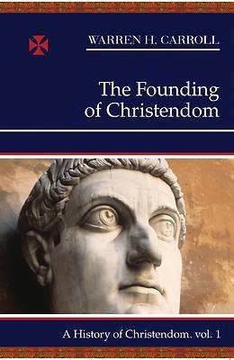 Picture of The Founding of Christendom