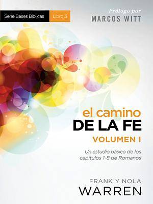 Picture of El Camino de La Fe - Serie Bases Biblicas - Vol. I [ePub Ebook]