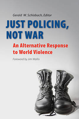 Picture of Just Policing, Not War