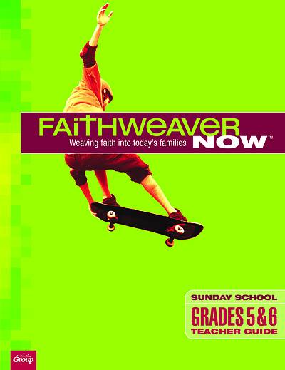 Picture of FaithWeaver NOW Grades 5-6 Teacher Guide Summer 2021