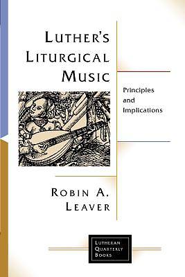 Picture of Luther's Liturgical Music