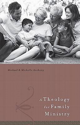 Picture of A Theology for Family Ministry