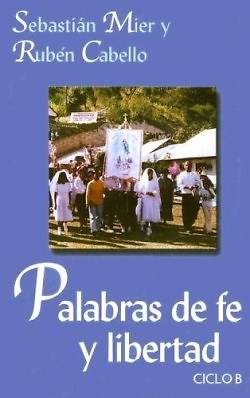 Picture of Palabras de Fe y Libertad Ciclo B