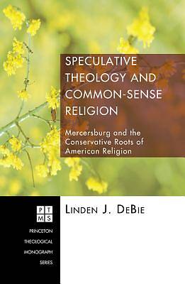 Picture of Speculative Theology and Common-Sense Religion [ePub Ebook]