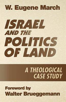 Picture of Israel and the Politics of Land