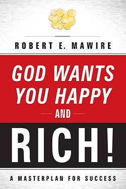 Picture of God Wants You Happy and Rich!
