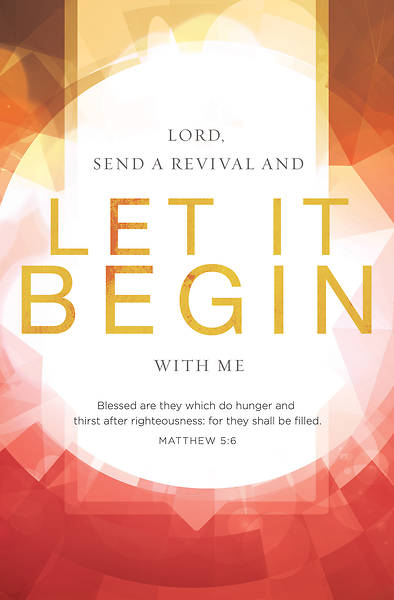 Picture of Let It Begin With Me Matthew 5:6, KJV Regular Size Bulletin