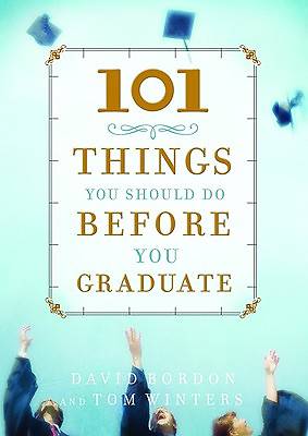 Picture of 101 Things You Should Do Before You Graduate