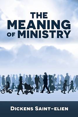 Picture of The Meaning of Ministry