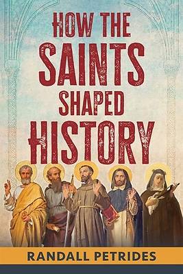 Picture of How the Saints Shaped History