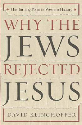 Picture of Why the Jews Rejected Jesus