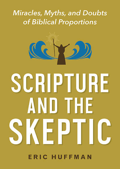 Picture of Scripture and the Skeptic