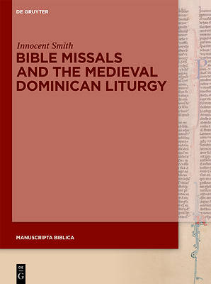 Picture of Bible Missals and the Medieval Dominican Liturgy