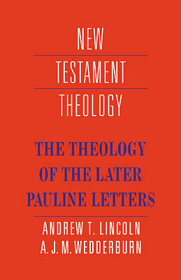 Picture of The Theology of the Later Pauline Letters