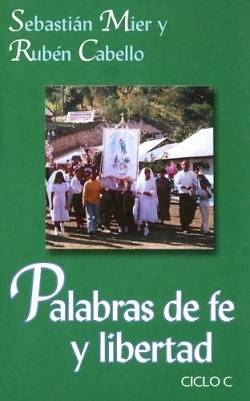 Picture of Palabras de Fe y Libertad Ciclo C