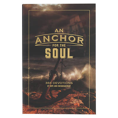 Picture of An Anchor for the Soul 366 Devotions of Hope and Encouragement