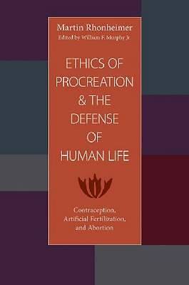 Picture of Ethics of Procreation and the Defense of Human Life