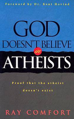 Picture of God Doesn't Believe in Atheists