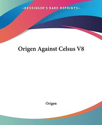 Picture of Origen Against Celsus V8
