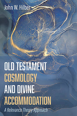 Picture of Old Testament Cosmology and Divine Accommodation