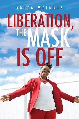 Picture of Liberation, The Mask Is Off